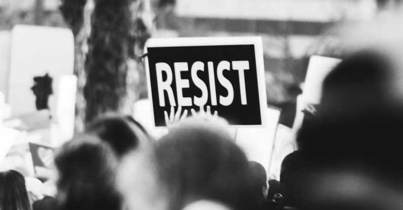 Resistance - Monochrome Photo of Resist Signage